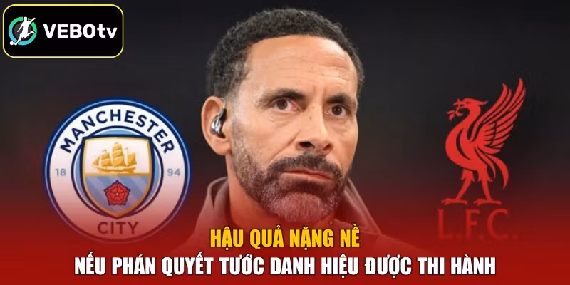 Hậu quả nặng nề nếu phán quyết tước danh hiệu được thi hành