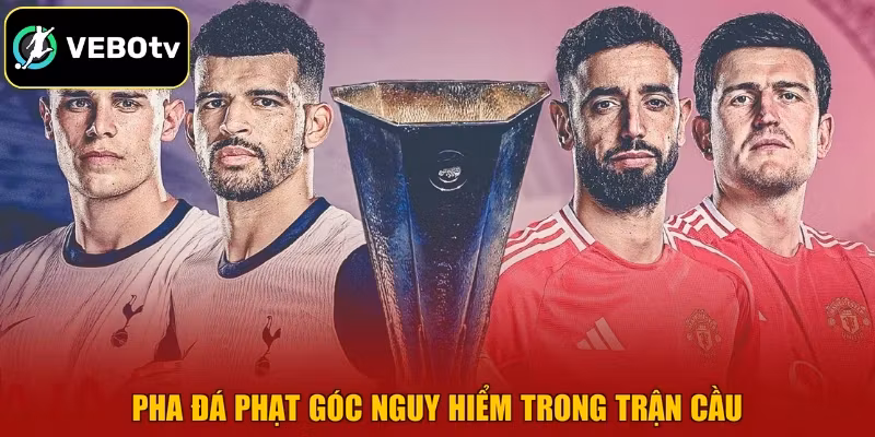 Pha đá phạt góc nguy hiểm trong trận cầu