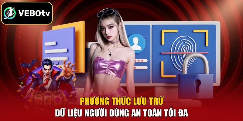 Phương thức lưu trữ dữ liệu người dùng an toàn tối đa
