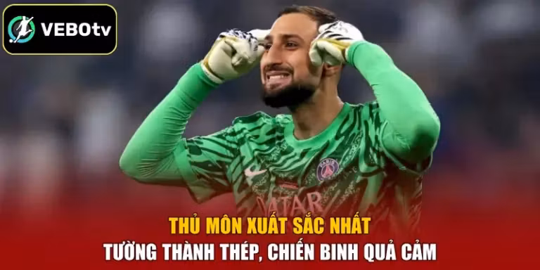 Thủ Môn Xuất Sắc Nhất - Tường Thành Thép, Chiến Binh Quả Cảm