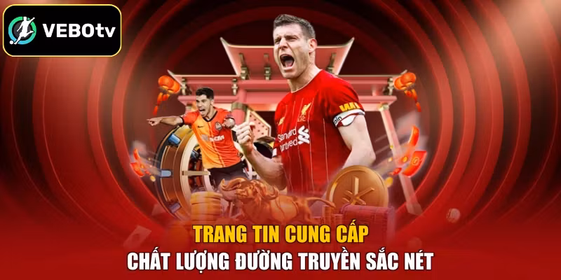 Trang tin cung cấp chất lượng đường truyền sắc nét